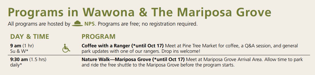 NPS programs in Wawona and the Mariposa Grove from the Yosemite Guide.